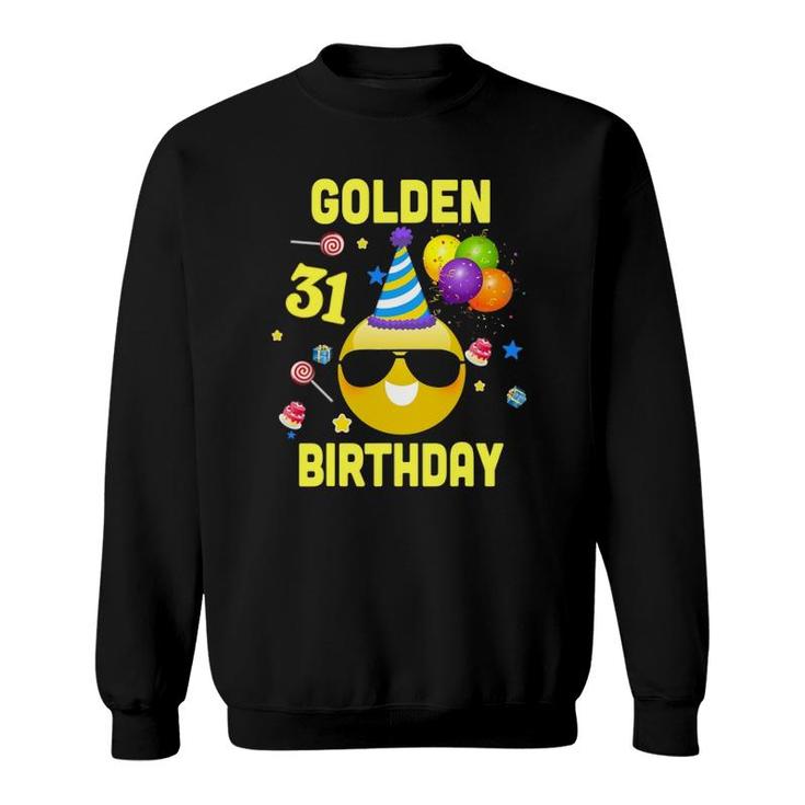 31St Birthday Gifts Funny Golden Birthday 31 Years Old Sweatshirt