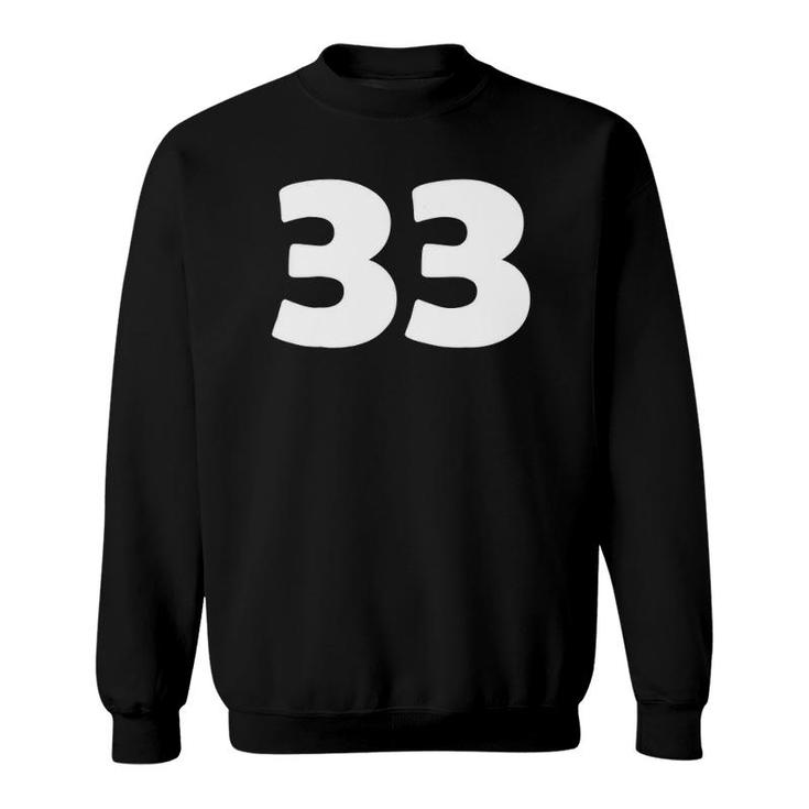33 Thirty Three 33Rd Sweatshirt
