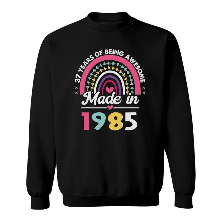 37 Years Old Gifts 37Th Birthday Born In 1985 Women Girls Sweatshirt
