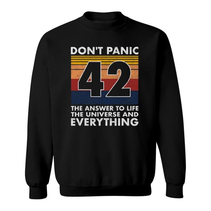 42 Answer To All Questions Life Universe Everything Sweatshirt