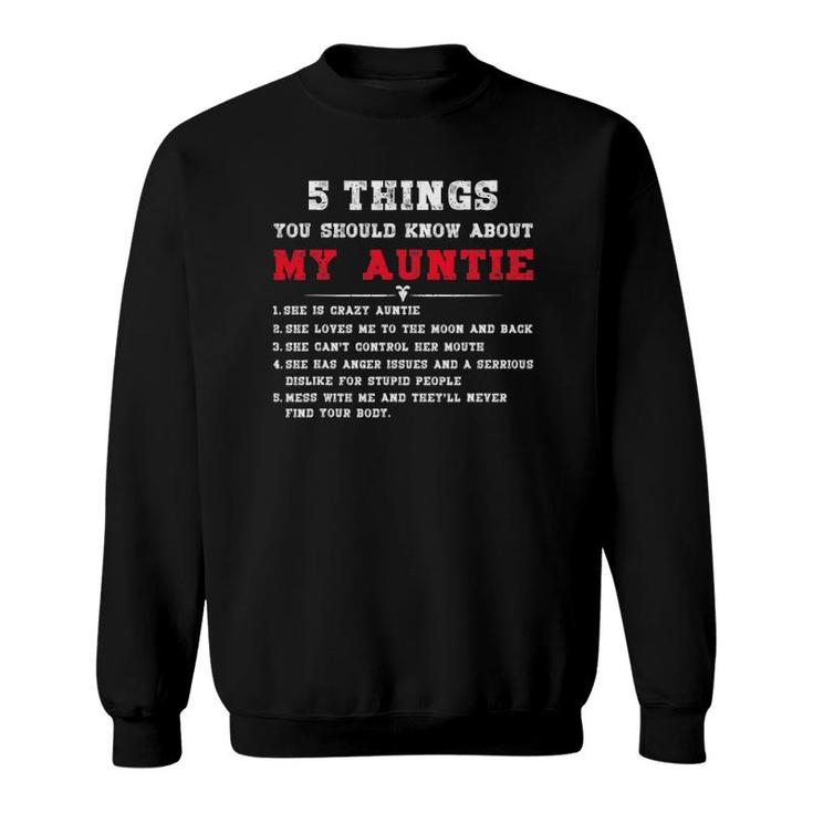 5 Things You Should Know About My Auntie  Mother's Day Sweatshirt