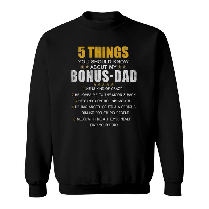 5 Things You Should Know About My Bonus-Dad Sweatshirt
