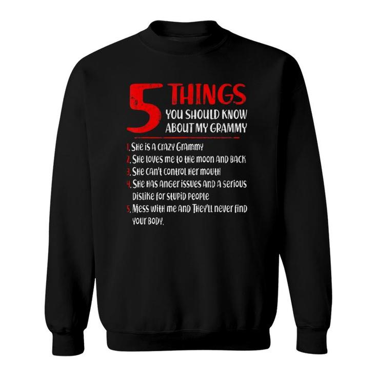 5 Things You Should Know About My Grammy  Mother's Day Sweatshirt