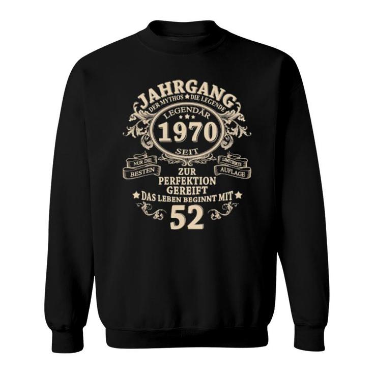 52 Geburtstag Geschenk Mann Mythos Legende Jahrgang 1970 Langarm Sweatshirt