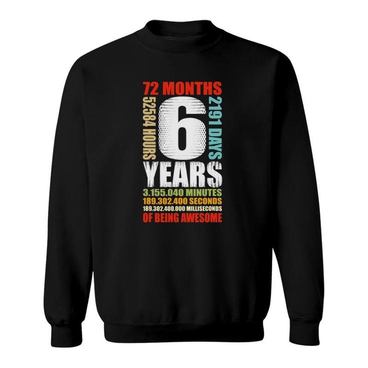 6Th Birthday 6 Years Old Boys Girls Kids Party Being Awesome Sweatshirt