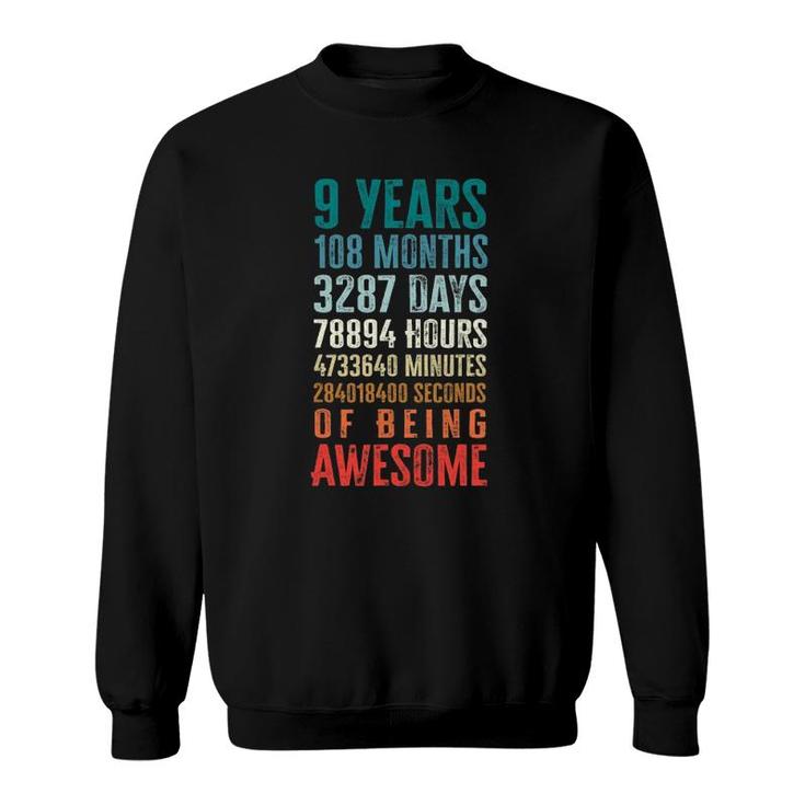 9 Years 108 Months Of Being Awesome Happy 9Th Birthday Gifts Sweatshirt
