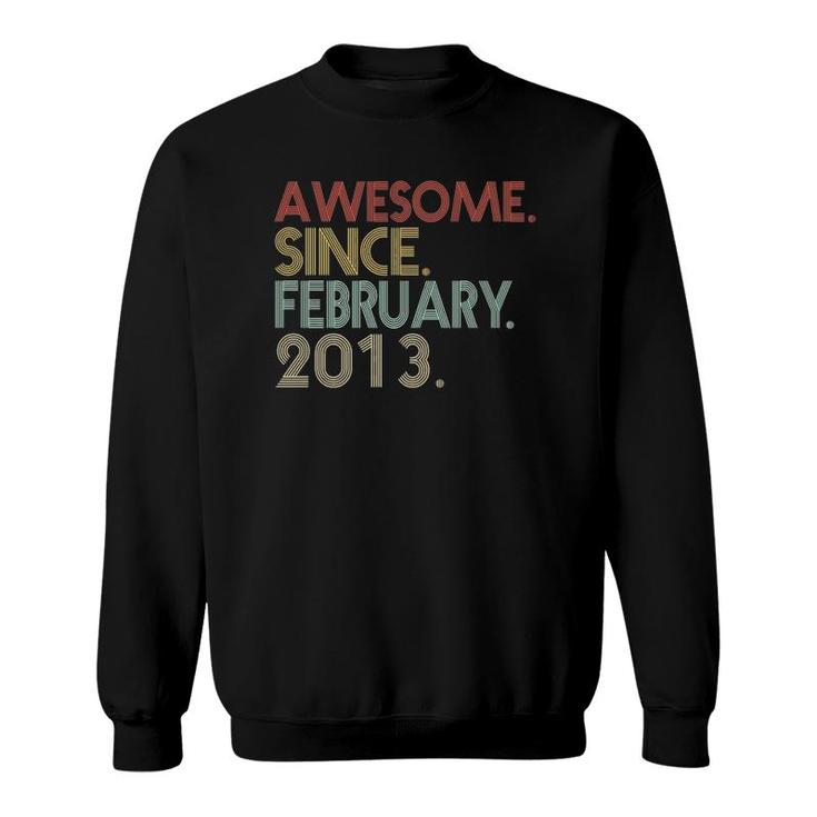 9Th Birthday 9 Years Old Awesome Since February 2013 Kids  Sweatshirt