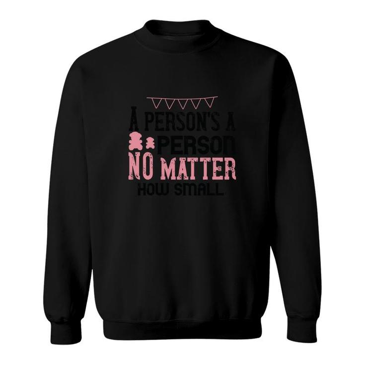 A Person's A Person No Matter How Small Sweatshirt
