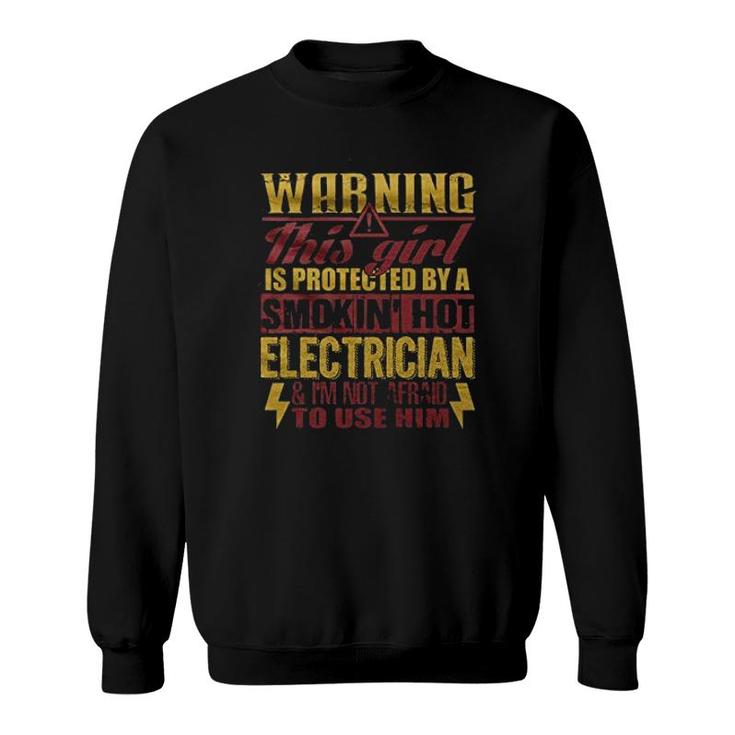 A Smoking Hot Electrician Sweatshirt