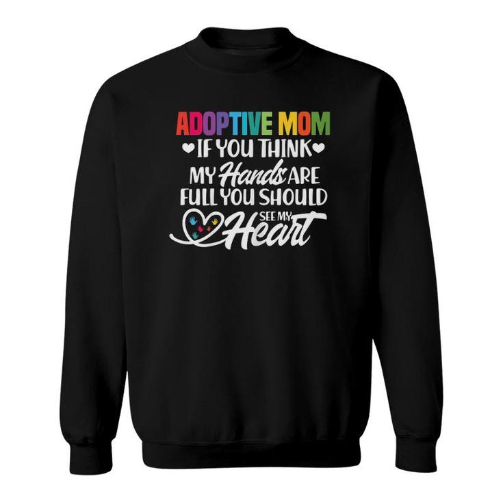 Adoptive Mom Adoption Foster Mom Mother Sweatshirt