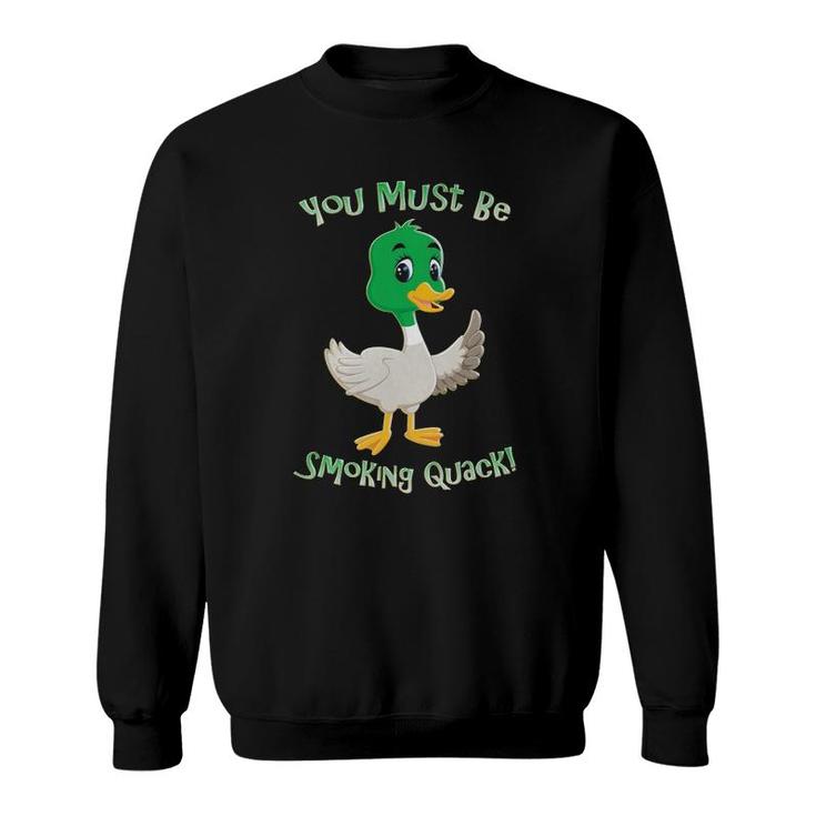 Adult Humor Duck Smoking Quack Pun Funny Dad Gifts Jokes Sweatshirt