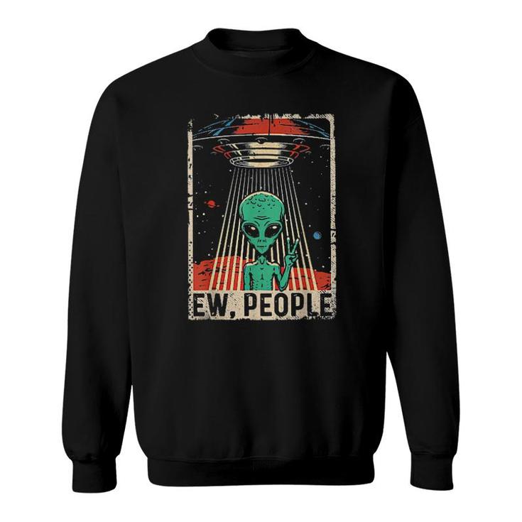 Alien Club Ew People Tee S Sweatshirt