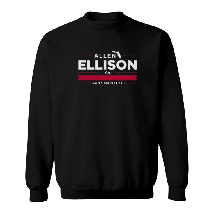 Allen Ellison For United State Senate United For Florida Sweater Sweatshirt
