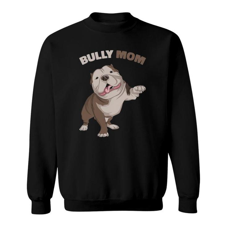 American Bully Mom Dog Mama Funny Women  Sweatshirt
