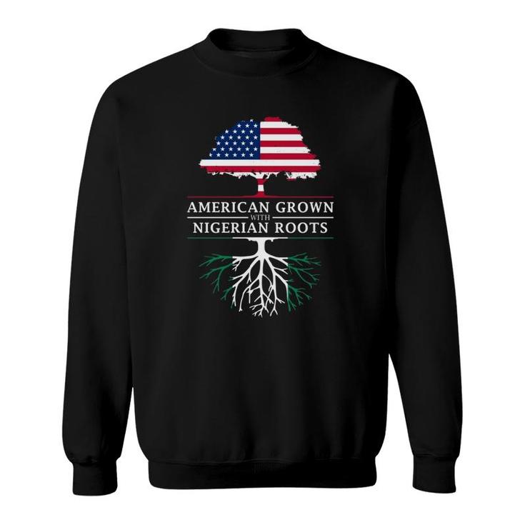American Grown With Nigerian Roots Nigeria Sweatshirt