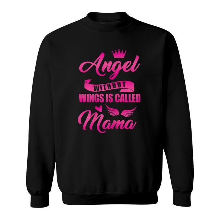 Angel Without Wings Best Mom Mama Mommy Mother Proud Wife Sweatshirt