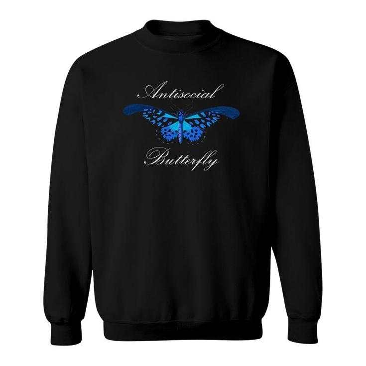 Antisocial Butterfly  Introvert Funny Social Anxiety Sweatshirt