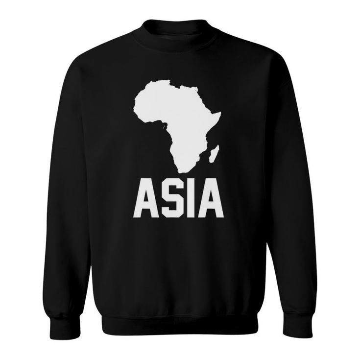 Asia With Africa Map Geography Teacher Gift Sweatshirt