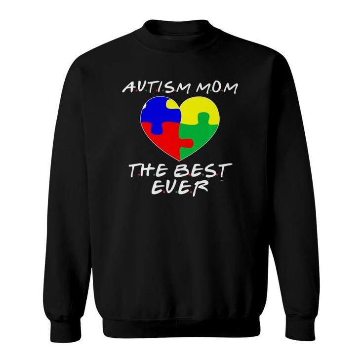 Autism Awareness Gift With Love For The Best Ever Autism Mom  Sweatshirt