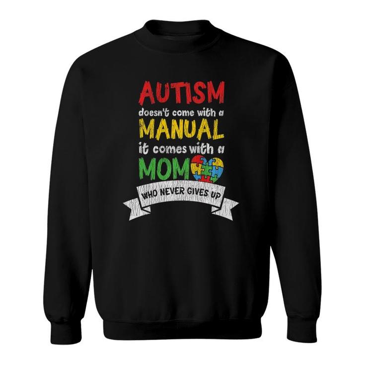 Autism Awareness Mom Mother Autistic Kids Awareness Mom Gift  Sweatshirt