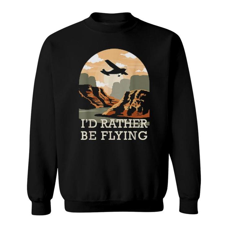 Aviation I'd Rather Be Flying Airplane Decor Aviation Zitate Sweatshirt Aviation I'd Rather Be Flying Airplane Decor Aviation Zitate Sweatshirt