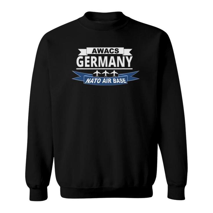 Awacs Air Base Germany Us Air Force Sweatshirt