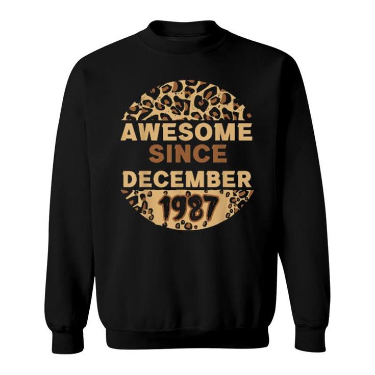 Awesome Since December 1987 Leopard 1987 December Birthday  Sweatshirt