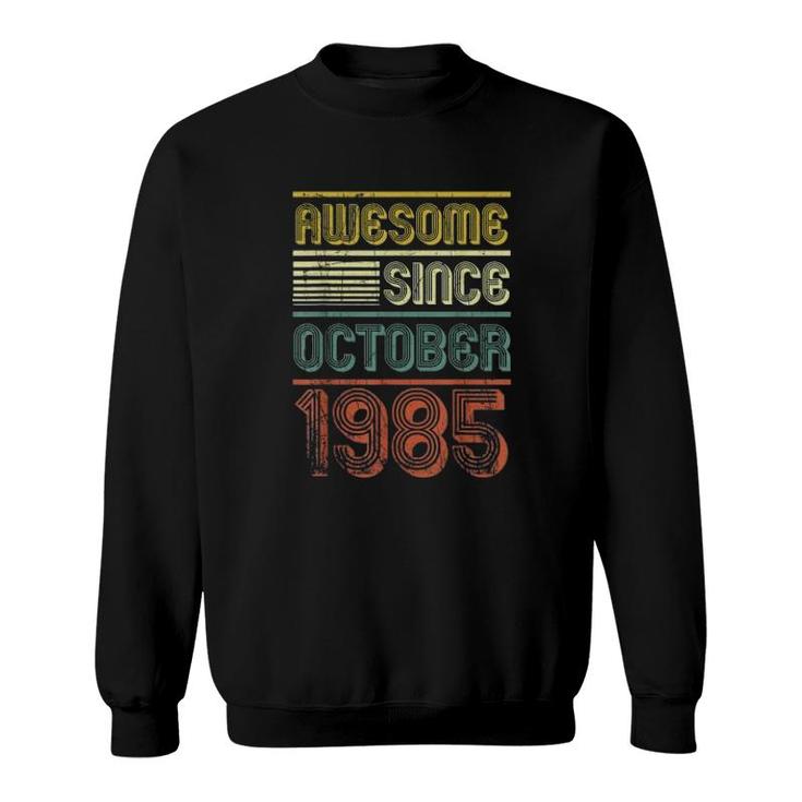 Awesome Since October 1985 Sweatshirt