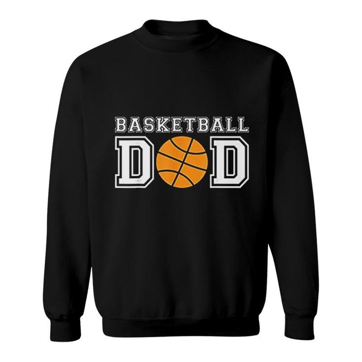 Basketball Dad Basketball Gift Sweatshirt