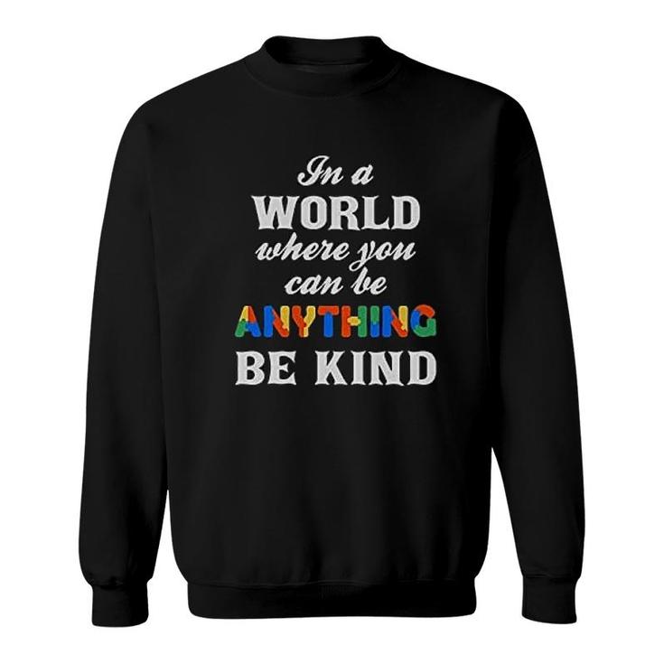 Be Kind Awareness Sweatshirt