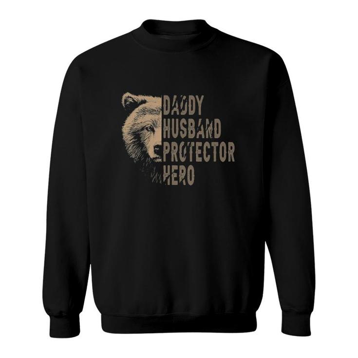 Bear Dad Funny Husband Daddy Protector Hero Fathers Day Sweatshirt