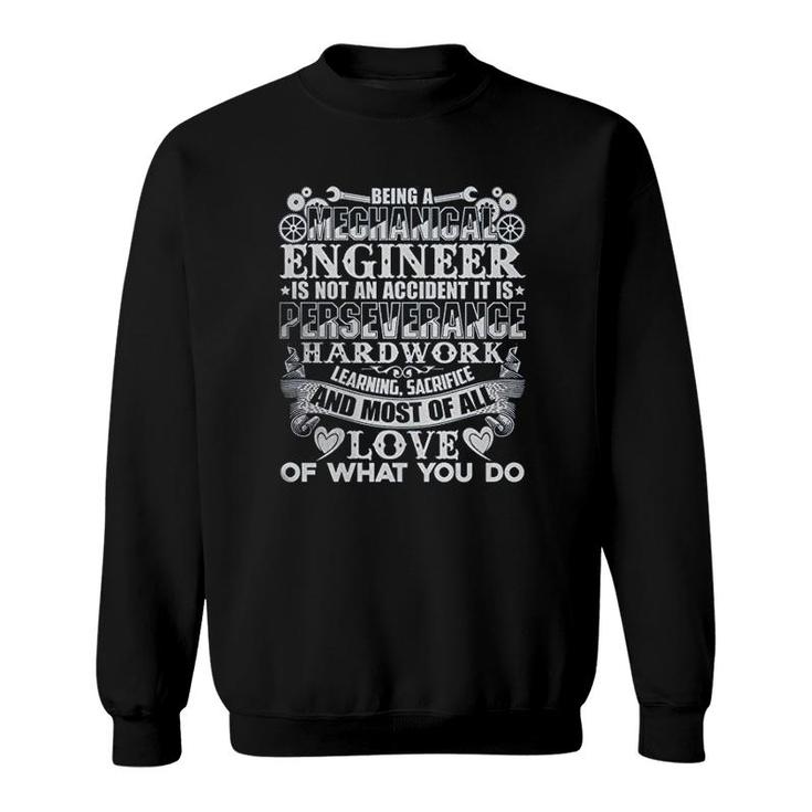 Being A Mechanical Engineer Sweatshirt