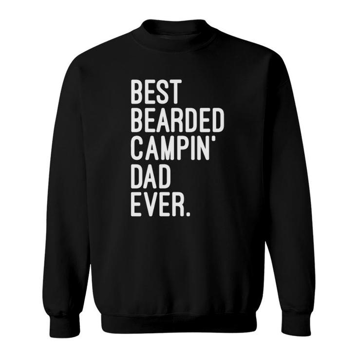 Best Bearded Campin' Dad Ever Outdoor Camping Life Sweatshirt