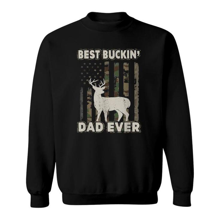 Best Buckin' Dad Ever Camo American Flag Hunter Sweatshirt