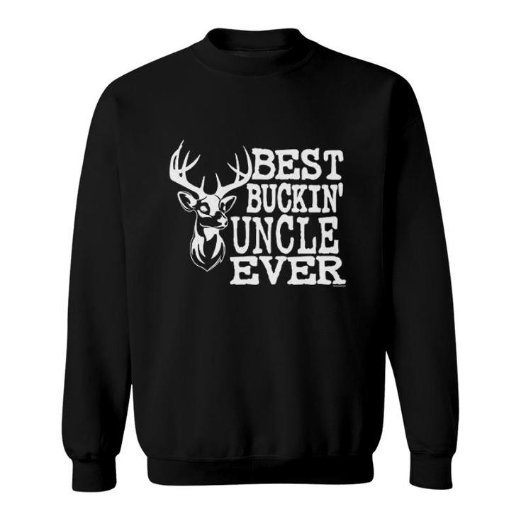 Best Buckin' Uncle Ever Funny Sweatshirt