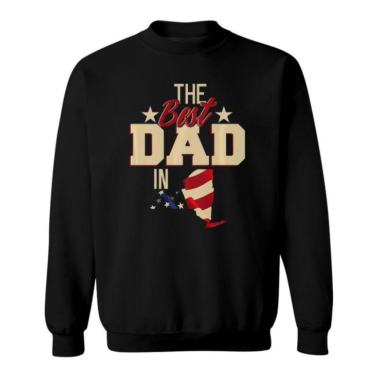 Best Dad In New York  Fathers Day Gift Patriotic Sweatshirt