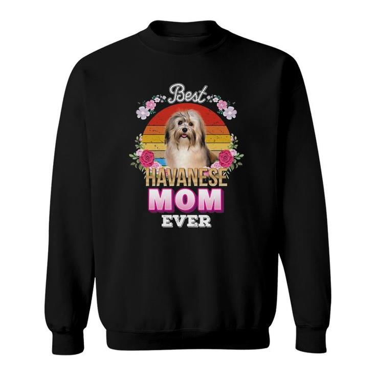 Best Dog Mom Ever Havanese Floral Retro Lover Mother Day Sweatshirt
