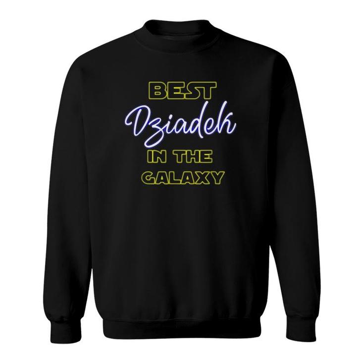 Best Dziadek In The Galaxy Poland Grandfather Polish Grandpa Sweatshirt