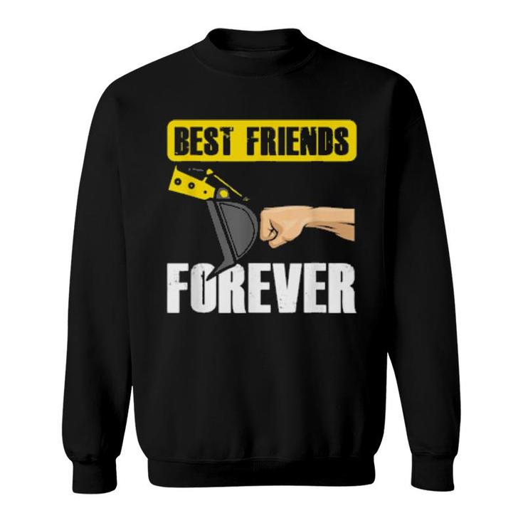 Best Friends Forever Construction Excavator Truck  Sweatshirt