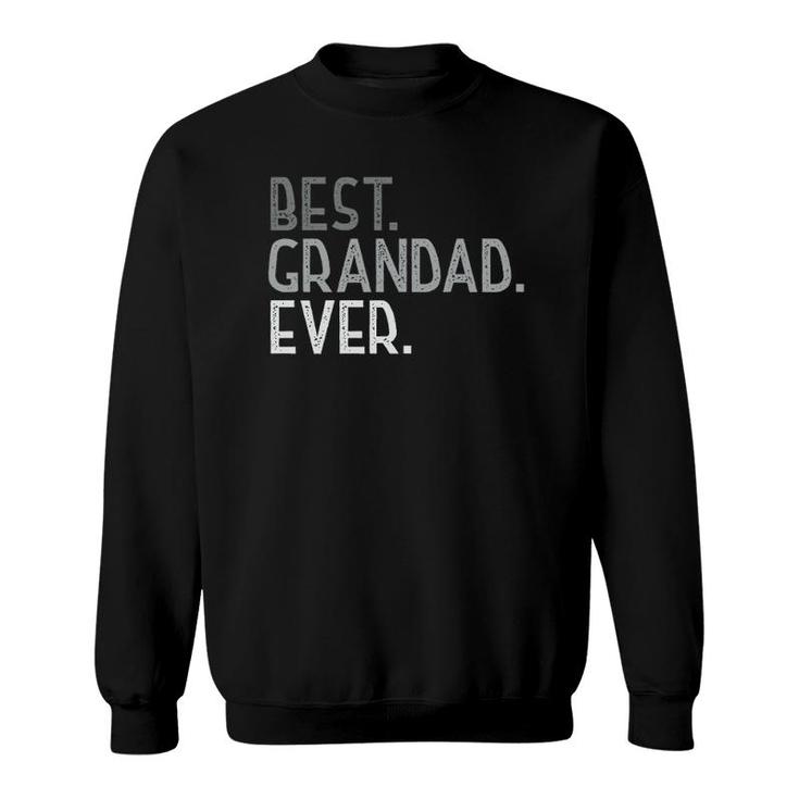 Best Grandad Ever Gifts From Grandchildren Grandad Sweatshirt