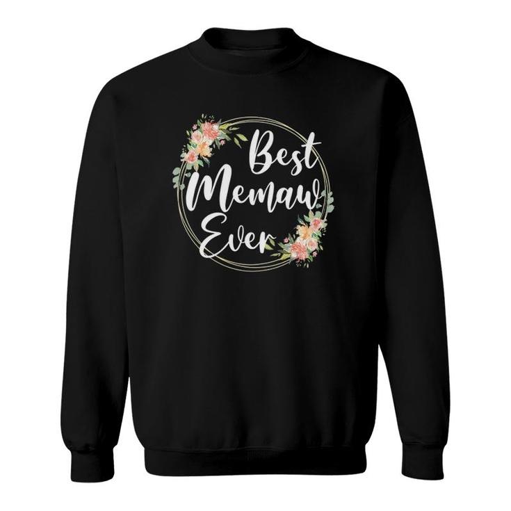 Best Memaw Ever Mother's Day Memaw Gift Happy Mother's Day Sweatshirt