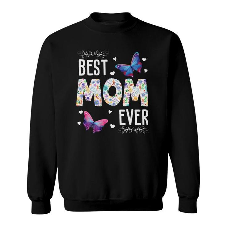 Best Mom Ever Colored Patterns Mother's Day Mama Birthday Sweatshirt