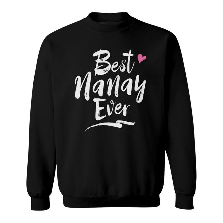 Best Nanay Ever Gift For Filipino Mom Mother Sweatshirt