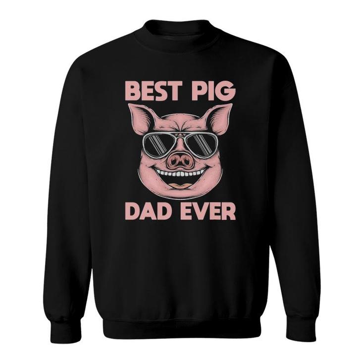 Best Pig Dad Ever Pig Sweatshirt