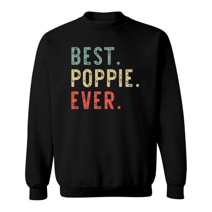 Best Poppie Ever Cool Funny Vintage Father's Day Gift Sweatshirt