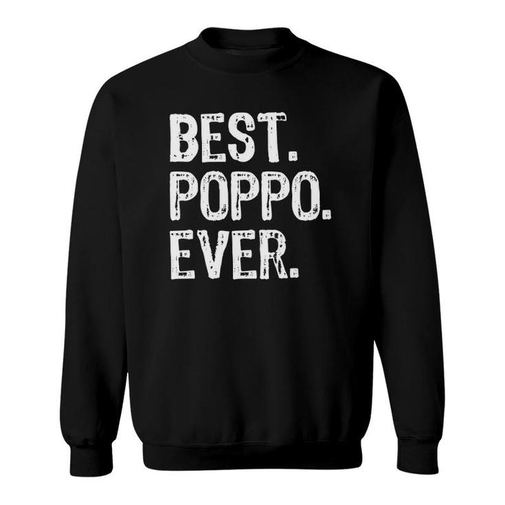 Best Poppo Ever Cool Funny Father's Day Gift Sweatshirt