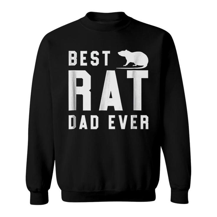 Best Rat Dad Ever Funny Pet Rat Sweatshirt