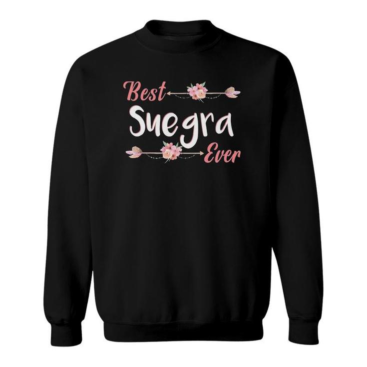 Best Suegra Ever Spanish Mother In Law Floral Gift Sweatshirt