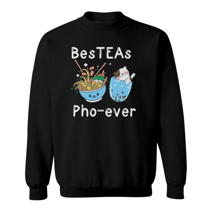 Besteas Pho Ever Best Friends Sweatshirt