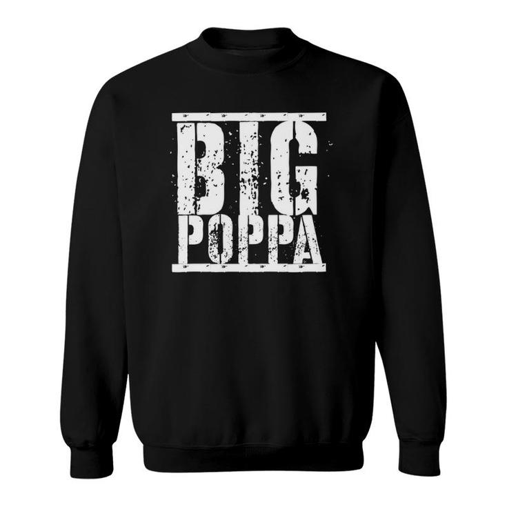 Big Poppa Distressed Fathers Day Design Zip Sweatshirt